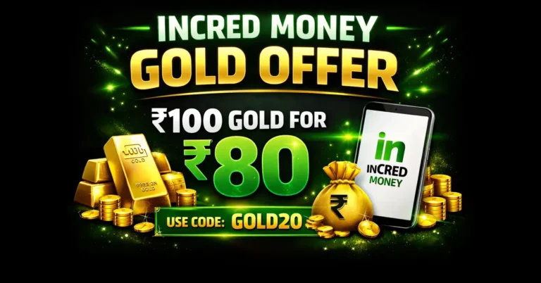incred money gold offer ₹100 gold for ₹80 promo code GOLD20