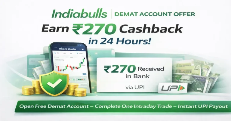 Indiabulls Demat Account Offer 2026 Earn 270 Cashback on 1st Trade