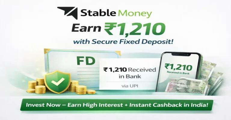 stable money fd cashback campaign earn 1210 rupees fixed deposit high interest rbi regulated investment india